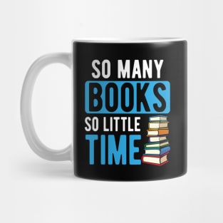 So Many Books So Little TIme Mug